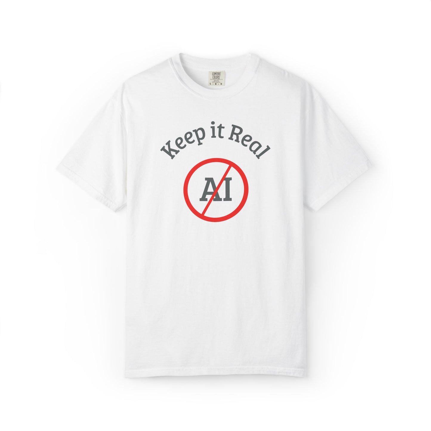 Keep It Real, No AI, Unisex T-shirt