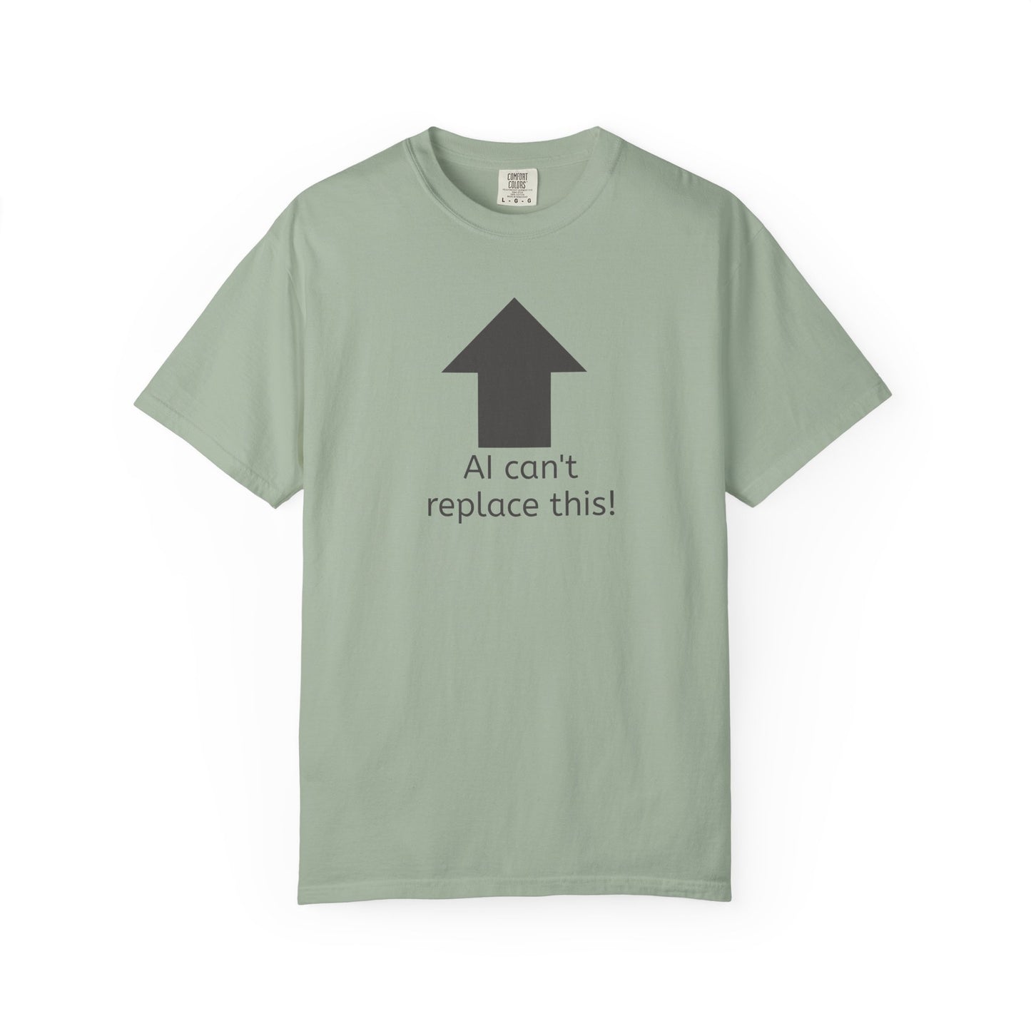 AI can't replace this! Unisex Garment-Dyed Short Sleeve T-shirt