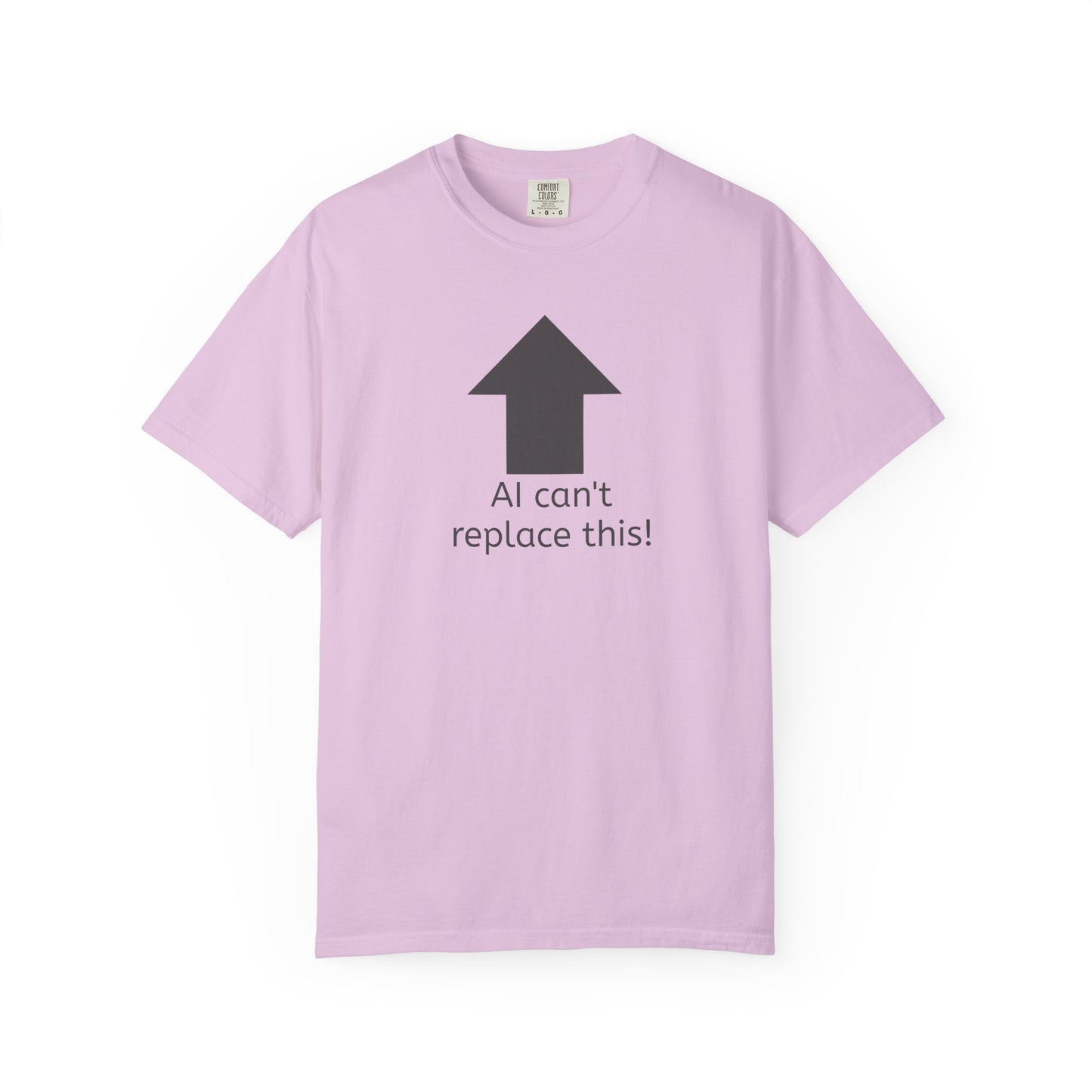 AI can't replace this! Unisex Garment-Dyed Short Sleeve T-shirt