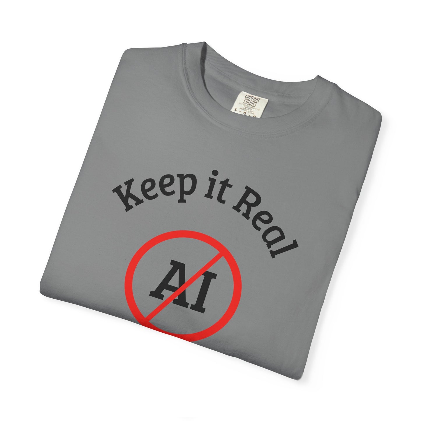 Keep It Real, No AI, Unisex T-shirt
