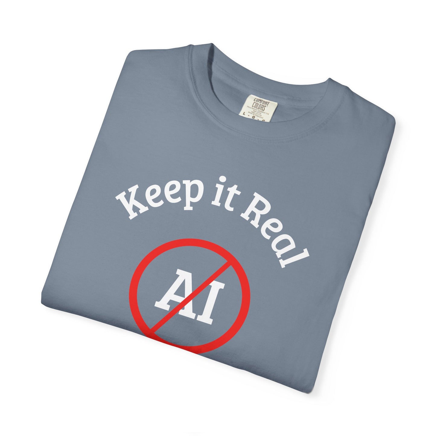 Keep It Real, No AI, Unisex T-shirt